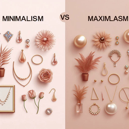 Minimalism vs. Maximalism: Which Jewelry to Choose?